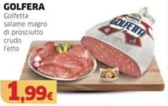 Mercati Alimentari GOLFERA Golfetta salame magro di prosciutto crudo offerta