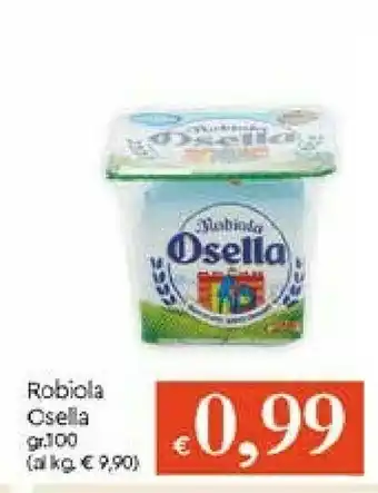 Galassia Osella Robiola offerta