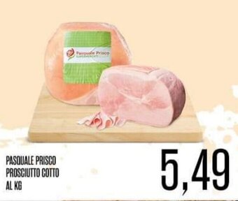 Supermercati Pasquale Prisco PASQUALE PRISCO PROSCIUTTO COTTO offerta