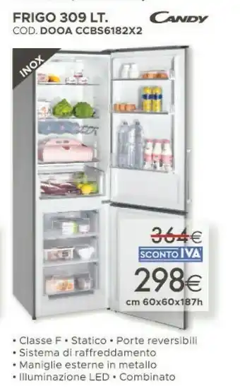 Mondo Convenienza Candy CCBS 6182XH/2 Frigorifero Con Congelatore Libera Installazione 305 L Acciaio Inossidabile offerta