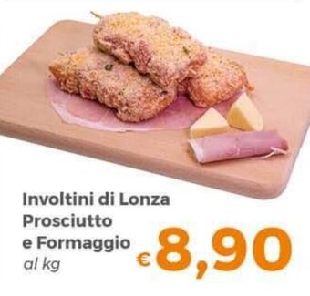 Tocal Involtini di Lonza Prosciutto e Formaggio offerta