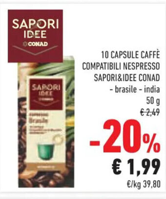 Conad 10 CAPSULE CAFFÈ COMPATIBILI NESPRESSO SAPORI&IDEE CONAD 50 g offerta
