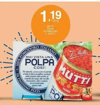 Sigma Mutti Mutti - Polpa di Pomodoro 400 g(ml) offerta