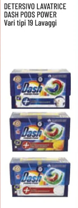 Conad DETERSIVO LAVATRICE DASH PODS POWER Vari tipi 19 Lavaggi offerta