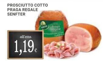 Doro Supermercati PROSCIUTTO COTTO PRAGA REGALE SENFTER offerta
