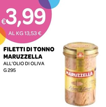 Ekom FILETTI DI TONNO MARUZZELLA ALL'OLIO DI OLIVA G 295 offerta