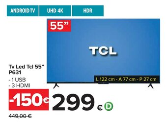 Carrefour Tv Led Tcl 55" P631 offerta