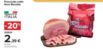 Carrefour Prosciutto cotto Gran Biscotto offerta