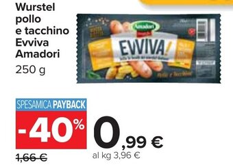 Carrefour Wurstel pollo e tacchino Evviva Amadori 250 g offerta