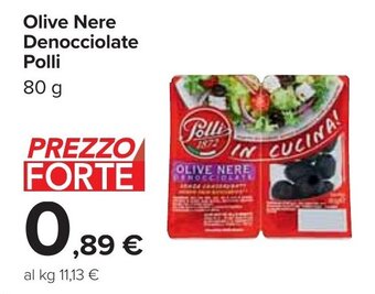 Carrefour Olive Nere Denocciolate Polli 80 g offerta