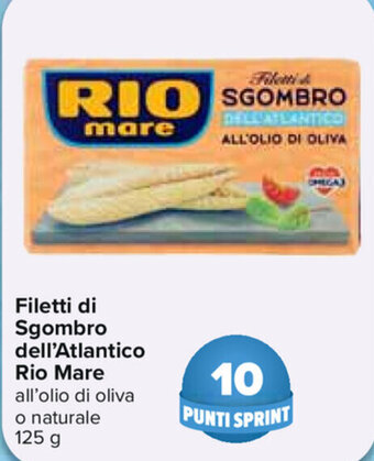 Carrefour Rio Mare Filetti di Sgombro dell'Atlantico 125g offerta