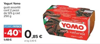 Carrefour Yogurt Yomo gusti assortiti conf 2 pezzi da 125 g cad 250 g offerta