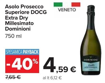 Carrefour Asolo Prosecco Superiore DOCG Extra Dry Millesimato Dominioni 750 ml offerta