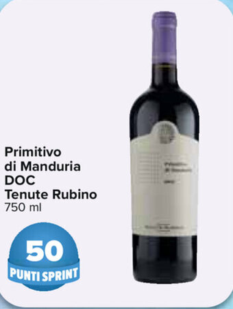 Carrefour Primitivo di Manduria DOC Tenute Rubino 750ml offerta