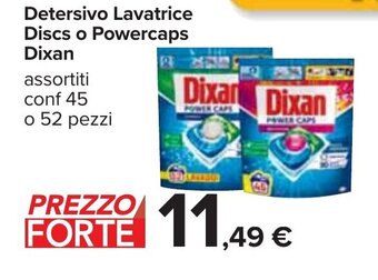 Carrefour Detersivo Lavatrice Discs o Powercaps Dixan assortiti conf 45 o 52 pezzi offerta