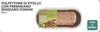Coop POLPETTONE DI VITELLO CON PARMIGIANO REGGIANO FIORANI 500 g offerta