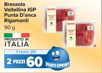 Carrefour Bresaola Valtellina IGP Punta D'anca Rigamonti 90 g offerta