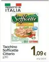 Carrefour Citterio Sofficette Petto Di Tacchino Al Forno 80 G(ml) offerta