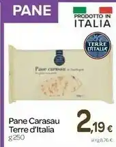 Carrefour Terre D'Italia - Pane Carasau Di Sardegna 250 G(ml) offerta
