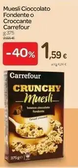 Carrefour Muesli Cioccolato Fondente offerta