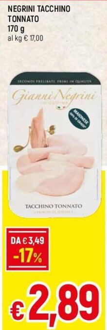 Famila NEGRINI TACCHINO TONNATO 170g offerta