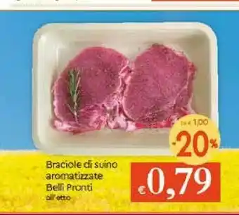 Galassia Belli pronti Braciole Di Suino Aromatizzate offerta