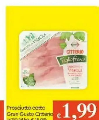 Galassia Citterio Prosciutto Cotto Gran Gusto offerta