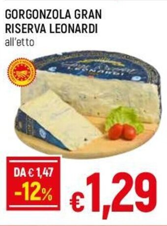 Famila GORGONZOLA GRAN RISERVA LEONARDI all'etto offerta