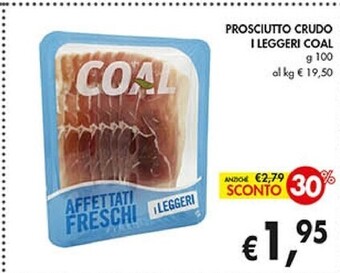 Coal Coal prosciutto crudo offerta