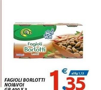 Vivo Supermercati Noi & voi Fagioli Borlotti offerta