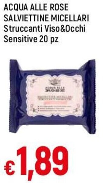 Famila ACQUA ALLE ROSE SALVIETTINE MICELLARI Struccanti Viso&Occhi Sensitive 20 pz offerta