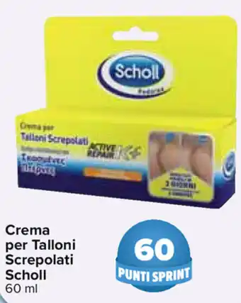 Carrefour Scholl per Talloni Screpolati 60ml offerta