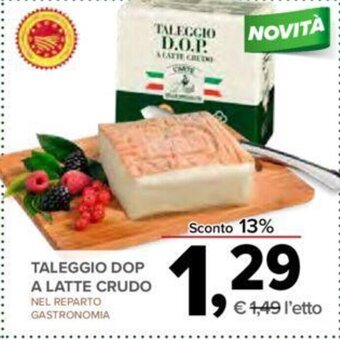 Todis TALEGGIO DOP A LATTE CRUDO NEL REPARTO GASTRONOMIA offerta