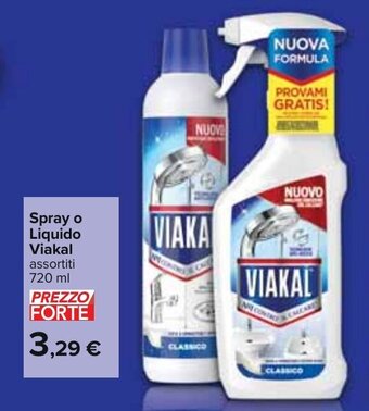 Carrefour Spray o Liquido Viakal assortiti 720 ml offerta