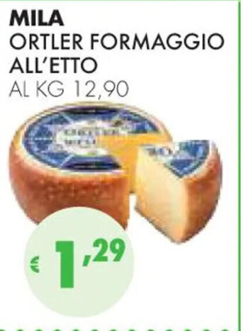 Eté MILA ORTLER FORMAGGIO ALL'ETTO offerta