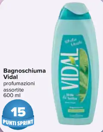 Carrefour Vidal Bagnoschiuma 600ml offerta