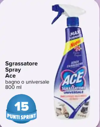 Carrefour Ace Sgrassatore Spray 800ml offerta