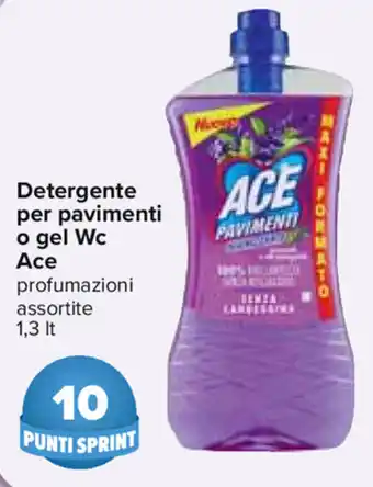 Carrefour Ace Detergente per pavimenti o gel Wc 1,3lt offerta