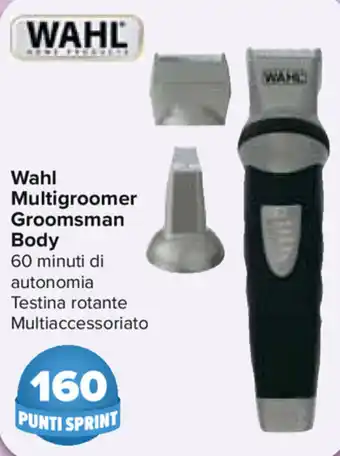 Carrefour Wahl Multigroomer Groomsman Body offerta