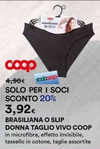 Ipercoop BRASILIANA O SLIP DONNA TAGLIO VIVO COOP offerta