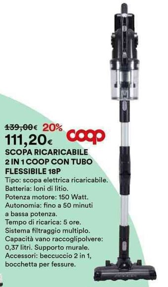 Ipercoop SCOPA RICARICABILE 2 IN 1 COOP CON TUBO FLESSIBILE 18P offerta