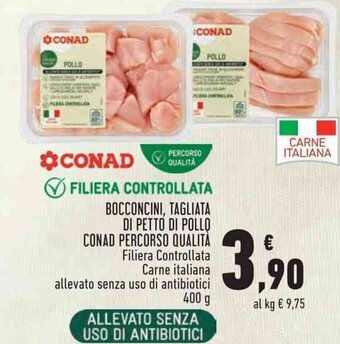 Conad BOCCONCINI, TAGLIATA DI PETTO DI POLLO CONAD PERCORSO QUALITÀ 400 g offerta