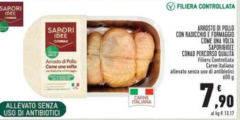 Conad ARROSTO DI POLLO CON RADICCHIO E FORMAGGIO COME UNA VOLTA SAPORI&IDEE CONAD PERCORSO QUALITA 600 g offerta