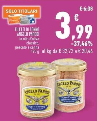 Conad FILETTI DI TONNO ANGELO PARODI in olio d'oliva classico, pescato a canna 195 g offerta