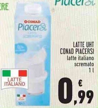 Conad LATTE UHT CONAD PIACERSI latte italiano scremato 1 l offerta