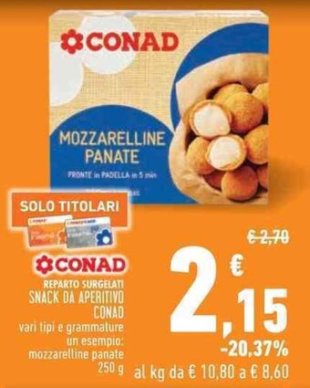 Conad SNACK DA APERITIVO CONAD 250g offerta