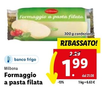 Lidl Milbona Formaggio a pasta filata 300 g confezione offerta