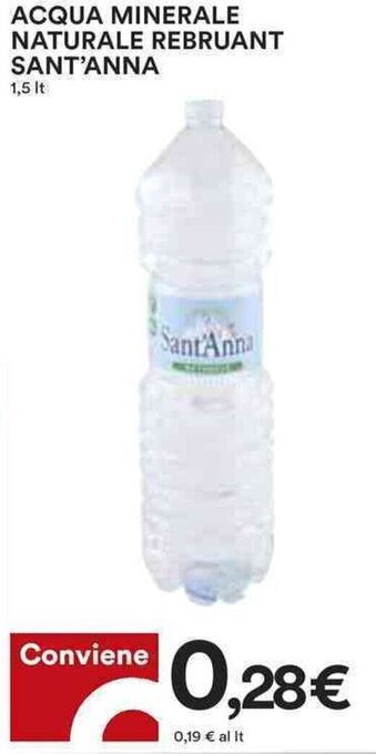 Coop ACQUA MINERALE NATURALE REBRUANT SANT'ANNA 1,5 lt. offerta