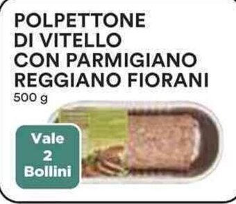 Coop POLPETTONE DI VITELLO CON PARMIGIANO REGGIANO FIORANI 500 g offerta