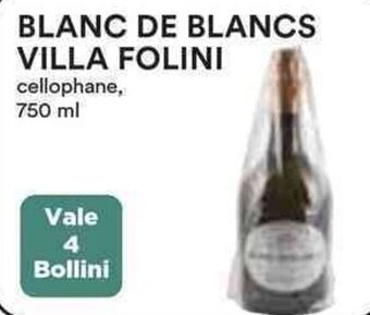 Coop BLANC DE BLANCS VILLA FOLINI cellophane, 750 ml offerta